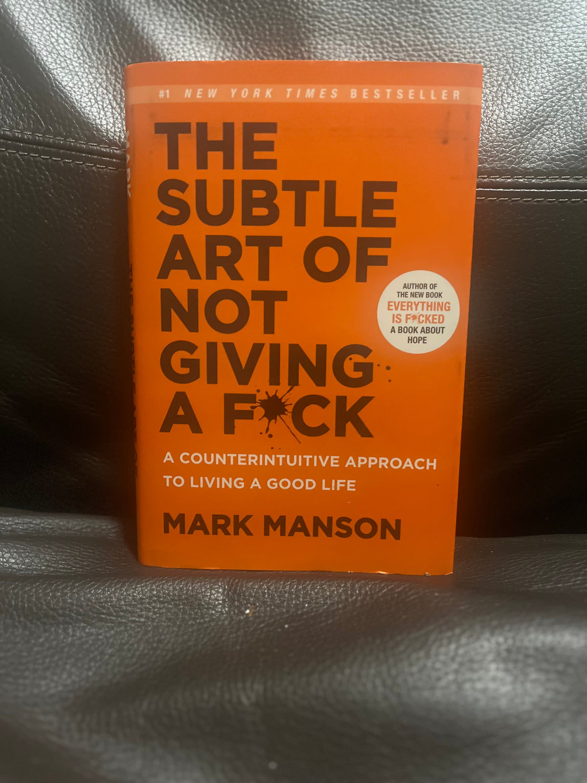 The subtle art of not giving fuck.